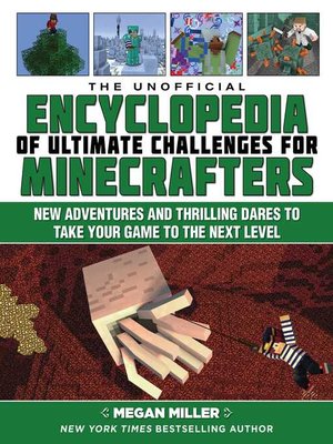cover image of The Unofficial Encyclopedia of Ultimate Challenges for Minecrafters